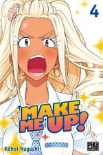  Make me up T4, manga chez Pika de Nagashii