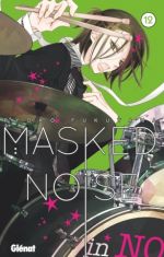  Masked noise T12, manga chez Glénat de Fukuyama