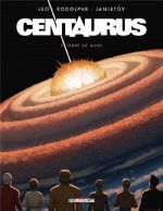  Centaurus T5 : Terre de mort (0), bd chez Delcourt de Léo, Rodolphe, Janjetov