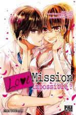 Love mission : Impossible ? (0), manga chez Pika de Toyama