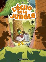 L'Echo de la jungle T1, bd chez Bamboo de Tranchand, Cazenove, Erroc, Richez, Pica, Guénard