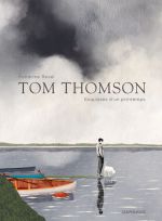Tom Thomson, esquisses du printemps, bd chez Dargaud de Revel