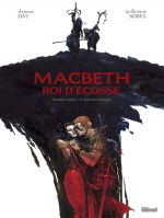  MacBeth roi d'Ecosse T1 : Le Livre des sorcières (0), bd chez Glénat de Day, Sorel