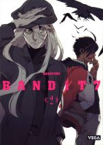  Bandit 7 T2, manga chez Vega de Masayumi