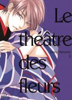 Le théâtre des fleurs T3, manga chez Taïfu comics de Natsume