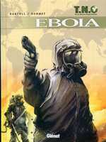  T.N.O. T2 : Ebola (0), bd chez Glénat de Bartoll, Bonnet, Kness