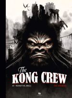 The Kong crew T1 : Manhattan jungle (0), bd chez Ankama de Hérenguel