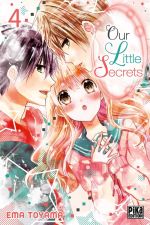  Our little secrets  T4, manga chez Pika de Toyama