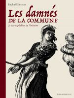 Les Damnés de la Commune T3 : Les Orphelins de l'Histoire (0), bd chez Delcourt de Meyssan