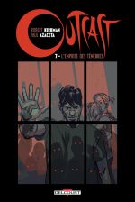  Outcast T7 : L'emprise des ténèbres (0), comics chez Delcourt de Kirkman, Azaceta, Breitweiser