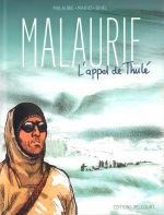 Malaurie, l'appel de Thulé, bd chez Delcourt de Makyo, Bihel