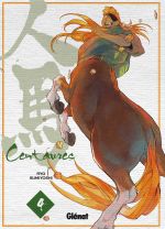  Centaures T4, manga chez Glénat de Sumiyoshi