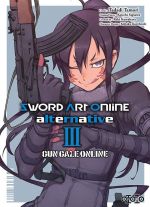  Sword art online alternative - Gun gale online T3, manga chez Ototo de Sigsawa, Kawahara, Tamori