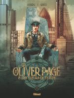  Oliver Page & Les Tueurs de Temps T2, bd chez Glénat de Desberg, Griffo, Felideus