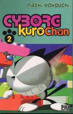  Cyborg Kurochan T2, manga chez Pika de Yokouchi