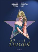 Les Etoiles de l'Histoire T3 : Brigitte Bardot (0), bd chez Dupuis de Swysen, Paty