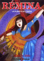 Rémina : La planète de l’enfer (0), manga chez Delcourt Tonkam de Ito