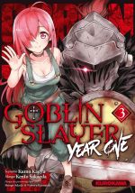  Goblin slayer - Year one T3, manga chez Kurokawa de Kagyu, Sakaeda