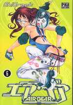  Air Gear T6, manga chez Pika de Oh! Great