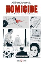  Homicide, une année dans les rues de Baltimore T5 :  22 juillet - 31 décembre 1988 (0), bd chez Delcourt de Squarzoni, Madd, Drac