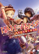 Made in abyss : Official Anthology - Les incorrigibles caverniers (0), manga chez Ototo de Tsukushi, Collectif