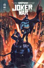  Batman Joker War T1 : Tome 1 (0), comics chez Urban Comics de Kennedy Johnson, Tamaki, Ayala, Tynion IV, Albuquerque, March, Jimenez, Pagulayan, Daniel, Morey, Bellaire, FCO Plascencia, Sanchez