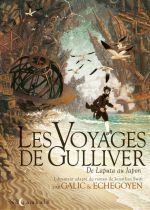 Les Voyages de Gulliver T1 : De Laputa au Japon (0), bd chez Soleil de Galic, Echegoyen