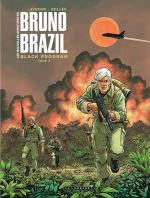 Les Nouvelles aventures de Bruno Brazil T2 : Black program (0), bd chez Le Lombard de Bollée, Aymond, Ray