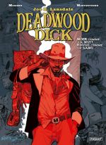  Deadwood Dick T1 : Noir comme la nuit, rouge comme le sang (0), bd chez Paquet de Masiero, Mastantuono