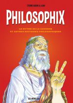 Philosophix, bd chez Les arènes de Garcin, A.Dan