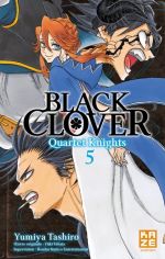  Black clover - Quartet Knights T5, manga chez Kazé manga de Tashiro