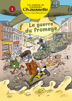  Commissaire Chaussette T3 : La guerre du fromage (0), bd chez Y.I.L. de Bertaux