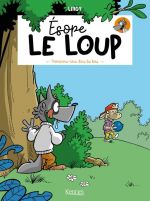  Esope le loup T1 : Promenons-nous dans les bois (0), bd chez Kennes éditions de Liroy