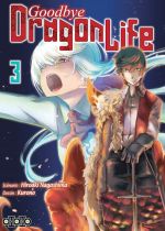  Goodbye, dragon life T3, manga chez Ototo de Nagashima