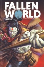 Fallen World, comics chez Bliss Comics de Abnett, Pollina, Juan Jose Ryp, Arreola, Dalhouse, Braithwaite