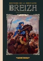  Breizh – Histoire de la Bretagne T7 : Le Temps des révoltes (0), bd chez Soleil de Jigourel, Pellicia, Lopez