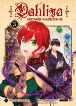  Dahliya - Artisane magicienne T3, manga chez Komikku éditions de Amagishi, Sumikawa