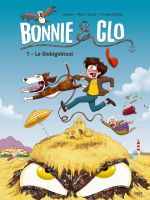  Bonnie & Clo T1 : Le GlobiGobtout (0), bd chez Jungle de Tourat, Carbone, Roland, Dumaye, Drac