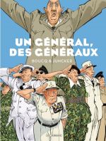 Un Général, des généraux, bd chez Le Lombard de Juncker, Boucq, Boucq