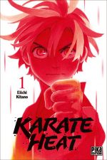  Karate heat T1, manga chez Pika de Kitano