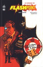 Le Monde de Flashpoint  T1 : Batman  (0), comics chez Urban Comics de Palmiotti, Azzarello, Milligan, Krul, Risso, Collectif, Janin, Johnson