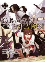  Faraway paladin T6, manga chez Komikku éditions de Yanagino, Okubashi