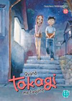  Quand Takagi me taquine T12, manga chez Nobi Nobi! de Yamamoto