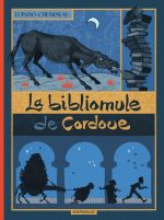 La Bibliomule de Cordoue, bd chez Dargaud de Lupano, Chemineau, Bouchard