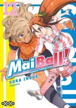  Mai Ball ! Feminine Football Team T12, manga chez Ototo de Inoue
