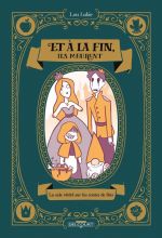 Et à la fin ils meurent : La Sale Vérité sur les contes (0), bd chez Delcourt de Lubie