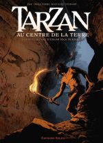  Tarzan (Bec) T2 : Au centre de la Terre (0), bd chez Soleil de Bec, Raffaele, De La Torre, Stewart