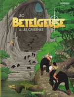  Bételgeuse T4 : Les cavernes (0), bd chez Dargaud de Léo