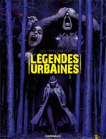 Les véritables légendes urbaines T2, bd chez Dargaud de Guérin, Corbeyran, Frusin, Picard, Fournier, Defali, Melvil, Malety, Hédon, Dupeyrat