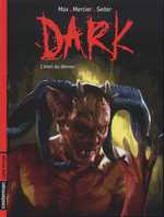  Dark T2 : L'éveil du démon (0), bd chez Casterman de Mercier, Seiter, Max